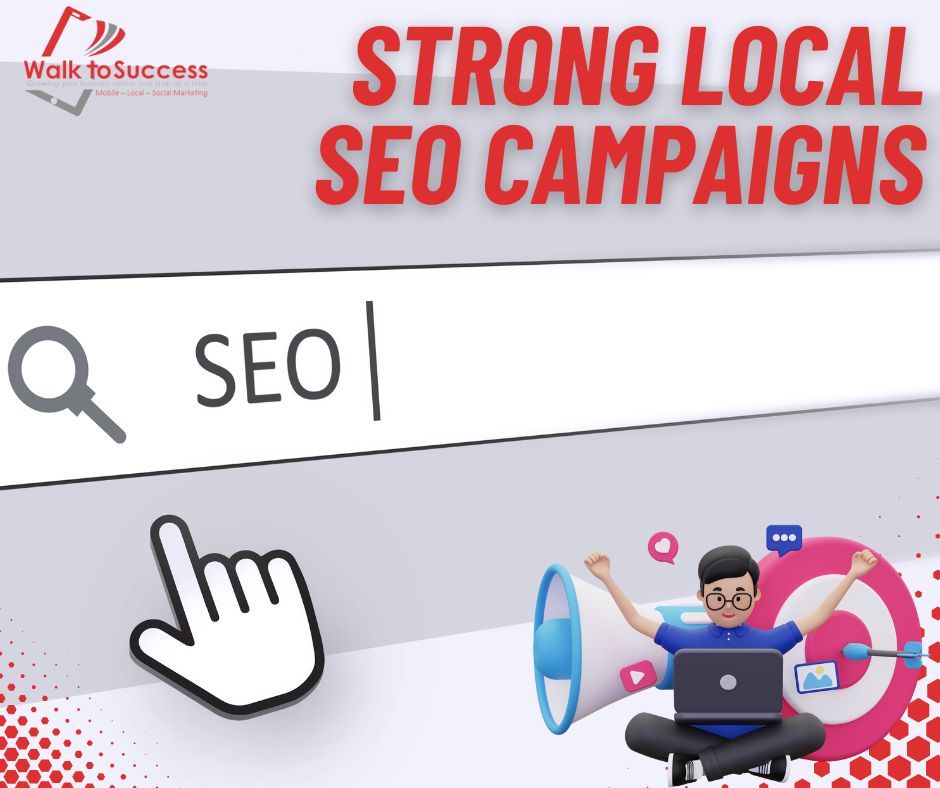 Strong Local SEO Campaigns'